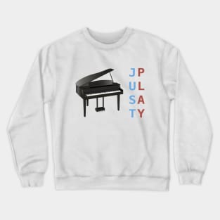 Just Play the Piano Crewneck Sweatshirt